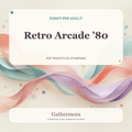 Copertina Retro Arcade â€™80 - Kit festa a tema